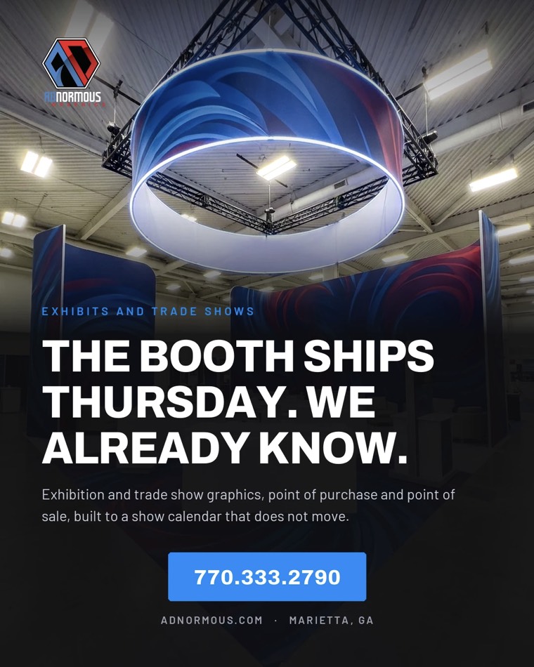 The Booth Ships Thursday for AdNormous Graphics